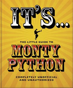 It's... The Little Guide to Monty Python (eBook, ePUB) - Orange Hippo!