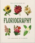 The Little Book of Floriography (eBook, ePUB)