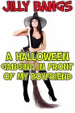 A Halloween Ganging In Front Of My Boyfriend (eBook, ePUB)