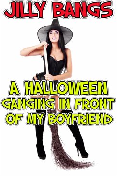 A Halloween Ganging In Front Of My Boyfriend (eBook, ePUB) - Bangs, Jilly