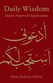 Daily Wisdom: Islamic Prayers and Supplications (eBook, ePUB)