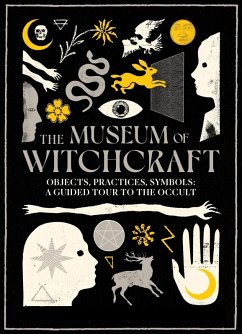 The Museum of Witchcraft (eBook, ePUB) - Purkiss, Diane The Museum of Witchcraft (eBook, ePUB) - Purkiss, Diane