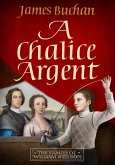 A Chalice Argent (eBook, ePUB)