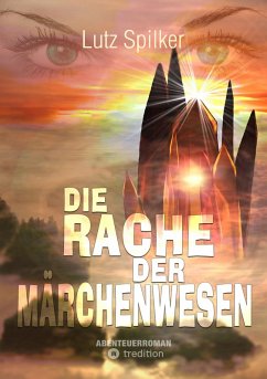 Die Rache der Märchenwesen (eBook, ePUB) Cover Die Rache der Märchenwesen (eBook, ePUB)