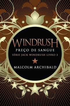 Windrush - Preço de Sangue (eBook, ePUB) - Archibald, Malcolm
