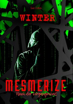 Mesmerize - Fluch der Vergangenheit (eBook, ePUB) - Winter, Leisha