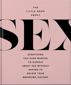 The Little Book of Sex (eBook, ePUB) - Orange Hippo!