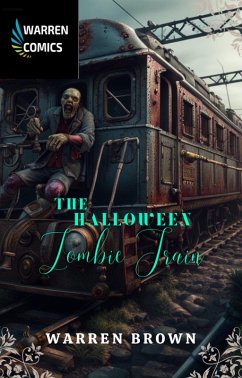 The Halloween Zombie Train (eBook, ePUB) - Brown, Warren