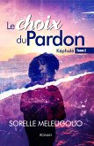 Le Choix du Pardon (eBook, ePUB)