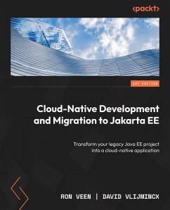 Cloud-Native Development and Migration to Jakarta EE (eBook, ePUB) - Veen, Ron; Vlijmincx, David