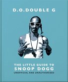 D. O. DOUBLE G: The Little Guide to Snoop Dogg (eBook, ePUB)