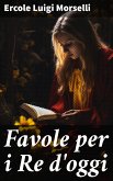 Favole per i Re d'oggi (eBook, ePUB)