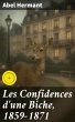 Les Confidences d'une Biche, 1859-1871... - Bild 1