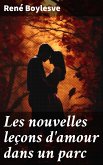 Les nouvelles leçons d'amour dans un parc (eBook, ePUB)