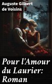 Pour l'Amour du Laurier: Roman (eBook, ePUB)