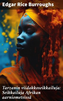 Cover Tarzanin viidakkoseikkailuja: Seikkailuja Afrikan aarniometsissä (eBook, ePUB)