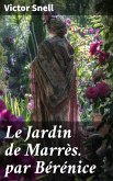 Le Jardin de Marrès. par Bérénice (eBook, ePUB)