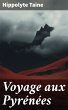 Voyage aux Pyrénées (eBook, ePUB) - Bild 1