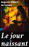 Le jour naissant (eBook, ePUB)