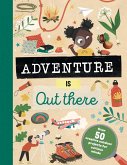 Adventure is Out There (eBook, ePUB)