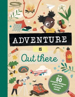 Adventure is Out There (eBook, ePUB) - Lazell, Jenni
