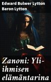 Zanoni: Yli-ihmisen elämäntarina (eBook, ePUB)