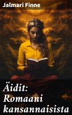 Äidit: Romaani kansannaisista (eBook, ePUB)