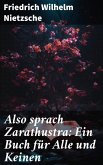 Also sprach Zarathustra: Ein Buch für Alle und Keinen (eBook, ePUB)