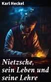 Nietzsche, sein Leben und seine Lehre (eBook, ePUB)