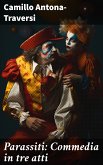 Parassiti: Commedia in tre atti (eBook, ePUB)