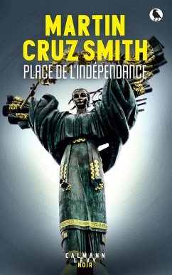 Place de l'indépendance (eBook, ePUB) - Cruz Smith, Martin