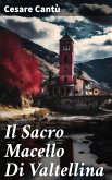 Il Sacro Macello Di Valtellina (eBook, ePUB)