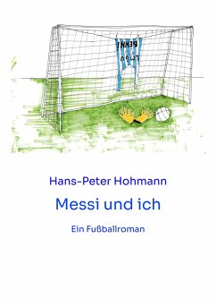 Messi und ich (eBook, ePUB) - Hohmann, Hans-Peter