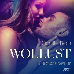 Wollust - 17 erotische Novellen (MP3-Download) - Bech, Camille