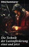 Die Technik der Lastenförderung einst und jetzt (eBook, ePUB)