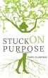 Stuck On Purpose An Affirmation Of God... - Bild 1