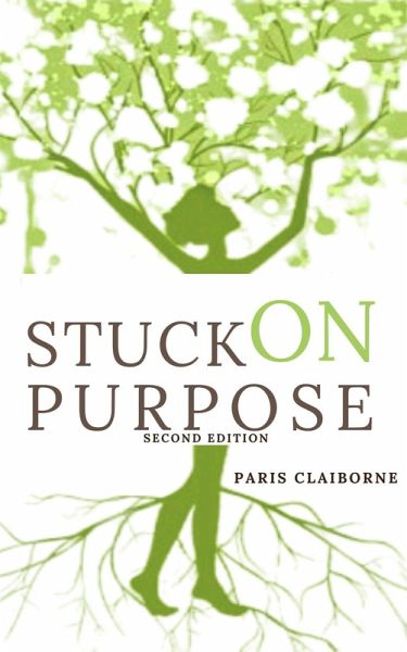 Stuck On Purpose An Affirmation Of God (eBook, ePUB) Stuck On Purpose An Affirmation Of God (eBook, ePUB)