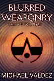 Blurred Weaponry (Saints of the Void, Book 1) (eBook, ePUB)