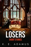 Losers: Short Stories (eBook, ePUB)