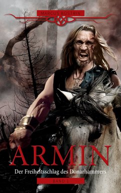 Armin - Der Freiheitsschlag des Donarhammers (eBook, ePUB) - Büstrin, Marcus