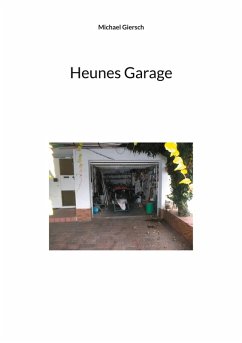 Heunes Garage (eBook, ePUB) - Giersch, Michael