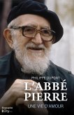 L'Abbé Pierre, une vie d'amour (eBook, ePUB)