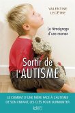 Sortir de l'autisme (eBook, ePUB)