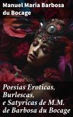 Poesias Eroticas, Burlescas, e Satyricas de M.M. de Barbosa du Bocage (eBook, ePUB)