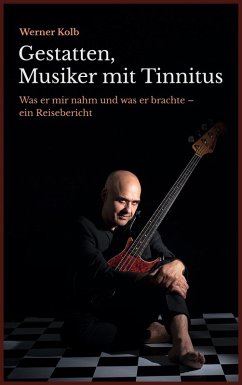 Gestatten, Musiker mit Tinnitus (eBook, ePUB)