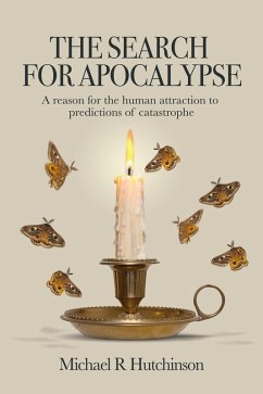 The Search for Apocalypse (eBook, ePUB) - Hutchinson, Michael R