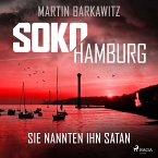 SoKo Hamburg: Sie nannten ihn Satan (Ein Fall für Heike Stein, Band 12) (MP3-Download)