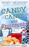 Candy Canes and Croissants (Snow Falls Alaska Cozy, #6) (eBook, ePUB)