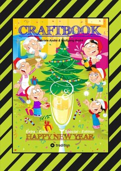 CRAFTBOOK - JUBILÄUMSAUSGABE - WEIHNACHTEN - WINTERSPORT MIT MINI & MANI - SILVESTER - KNIFFELIGE RÄTSEL - SPIEL (eBook, ePUB) - André, Wolfgang; André, Gabriele