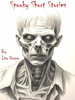 Spooky Short Stories (eBook, ePUB) - Draper, Lisa